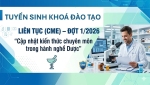 THÔNG BÁO TUYỂN SINH KHÓA ĐÀO TẠO LIÊN TỤC (CME) - ĐỢT 1/2026