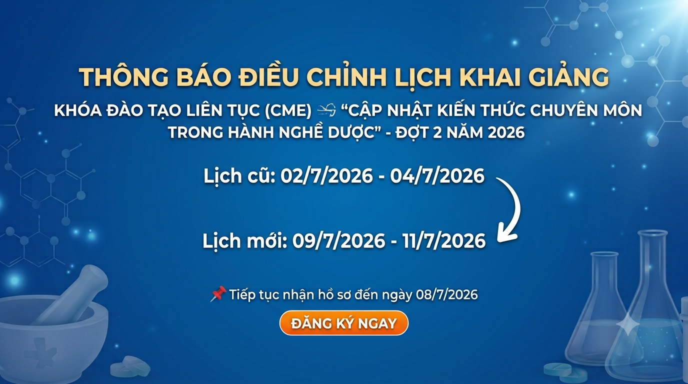THÔNG BÁO ĐIỀU CHỈNH LỊCH KHAI GIẢNG KHÓA CME - ĐỢT 2/2026